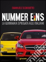 Nummer eins. La Germania spiegata agli italiani. E-book. Formato EPUB ebook