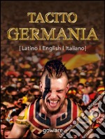 Germania. In latino, english, italiano. E-book. Formato EPUB