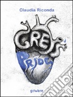 Grey’s Pride. Perché Grey&apos;s Anatomy ci ha cambiato la vita. E-book. Formato EPUB ebook