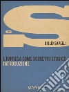 L’impresa come soggetto storico. Introduzione – Vol. 1. E-book. Formato EPUB ebook di Giulio Sapelli