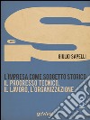 L’impresa come soggetto storico. Il progresso tecnico, il lavoro, l’organizzazione – Vol. 3. E-book. Formato EPUB ebook