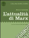 L’attualità di Marxcon un'introduzione di Giulio Sapelli. E-book. Formato EPUB ebook di Arturo Labriola