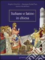 Italiano e latino in chiesa. E-book. Formato EPUB ebook