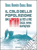 Il calo della popolazione in URSS dal 1937 al 1945: entità, forme, storiografia. E-book. Formato EPUB