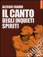 Il canto degli inquieti spiriti. E-book. Formato EPUB ebook