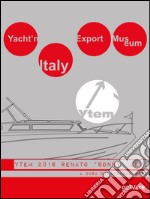 Yacht’n Italy Export Museum 2016. Renato “Sonny” Levi. Volume IV. E-book. Formato EPUB ebook