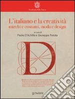 L’italiano e la creatività: marchi e costumi, moda e design. E-book. Formato Mobipocket