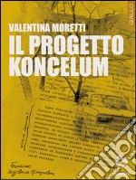 Il progetto Koncelum. E-book. Formato EPUB ebook