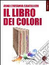 Il libro dei colori. E-book. Formato EPUB ebook