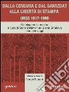 Dalla censura e dal samizdat alla libertà di stampa. URSS 1917-1990. Ediz. illustrata. E-book. Formato EPUB ebook