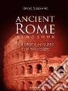 Ancient Rome Handbook. A historical guide for travelers. E-book. Formato EPUB ebook