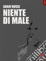 Niente di male. E-book. Formato EPUB ebook