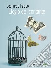 Elogio del contante. Propaganda e falsi miti di chi vuole vietarne l’uso. E-book. Formato EPUB ebook di Leonardo Facco