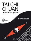 Tai Chi Chuan per occidentali inguaribili. E-book. Formato EPUB ebook