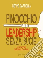 Pinocchio. Leadership senza bugie. E-book. Formato EPUB ebook