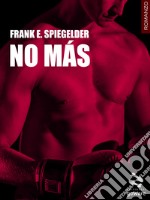 No más. E-book. Formato EPUB ebook