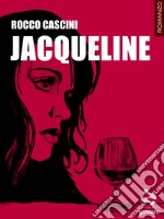 Jacqueline. E-book. Formato EPUB
