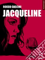 Jacqueline. E-book. Formato EPUB ebook