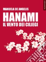 Hanami. Il vento dei ciliegi. E-book. Formato EPUB ebook