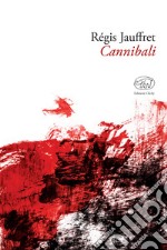 Cannibali. E-book. Formato EPUB ebook