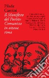 Il Manifesto del Partito Comunista in ottava rima. E-book. Formato EPUB ebook di Pilade Cantini