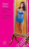 Il Primo Sesso: Della superiorità estetica e morale della Milf. E-book. Formato EPUB ebook di Pippo Russo