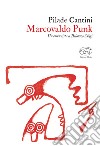 Marcovaldo Punk: Un comunista a Palazzo Chigi. E-book. Formato EPUB ebook