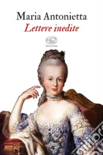 Lettere inedite. E-book. Formato EPUB ebook di Alessandra Aricò