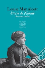 Storie di Natale: Racconti inediti. E-book. Formato EPUB ebook