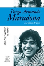 Diego Armando Maradona: La mano de Dios. E-book. Formato EPUB ebook