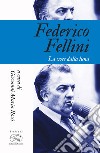 Federico Fellini: La voce della luna. E-book. Formato EPUB ebook di Giovanni Maria Rossi