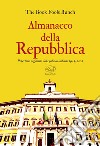 Almanacco della Repubblica: Repertorio ragionato della politica italiana 1945-2021. E-book. Formato EPUB ebook di  The Book Fools Bunch