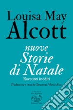 nuove Storie di Natale: Racconti inediti. E-book. Formato EPUB ebook