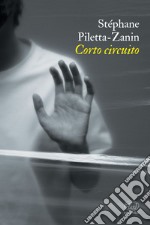 Corto circuito. E-book. Formato EPUB