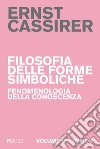 Filosofia delle forme simboliche III – Tomo 1: Il pensiero mitico. E-book. Formato PDF ebook