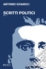 Scritti politici: 2 voll.. E-book. Formato PDF ebook