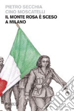 Il Monte Rosa è sceso a Milano. E-book. Formato PDF ebook