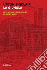 La giungla: Prefazione e traduzione di Mario Maffi. E-book. Formato PDF ebook