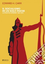 Il socialismo in un solo paese vol. 1: La politica interna 1924-1926. E-book. Formato PDF