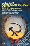 Partito Comunista d'Italia 1921-1926: Gli albori di un lungo cammino. Con documenti politici di Antonio Gramsci e Amadeo Bordiga. E-book. Formato EPUB ebook