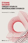 Cinque studi di materialismo storico. E-book. Formato PDF ebook