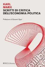 Scritti di critica dell'economia politica. E-book. Formato PDF ebook