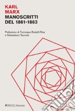 Manoscritti del 1861-1863. E-book. Formato PDF ebook