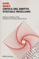 Critica del diritto statuale hegeliano. E-book. Formato PDF ebook