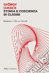 Storia e coscienza di classe. E-book. Formato PDF ebook