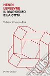 Il marxismo e la città - N.E.. E-book. Formato PDF ebook