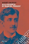 Alla ricerca di Marcel Proust. E-book. Formato PDF ebook