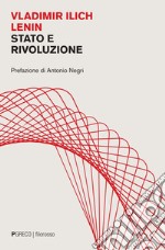 Stato e rivoluzione: La dottrina marxista dello Stato e i compiti del proletariato nella rivoluzione. E-book. Formato PDF