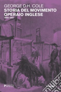 Storia del movimento operaio inglese 1900-1947. Volume 2. E-book. Formato PDF ebook di George Douglas Howard Cole