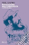 Rivoluzione nell'università e altri discorsi. E-book. Formato PDF ebook di Fidel Castro